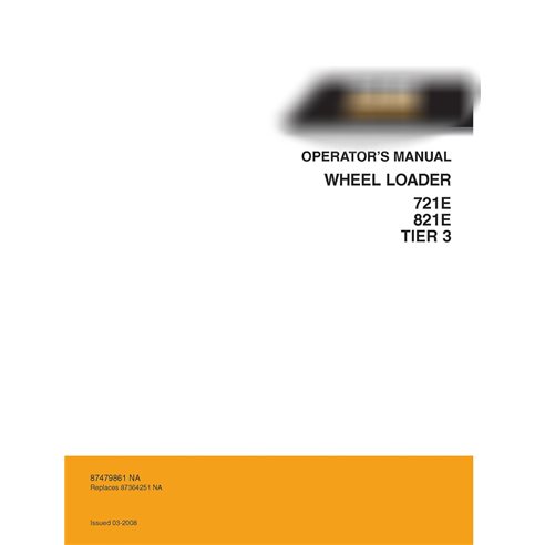 Case 721E, 821E TIER 3 wheel loader operator's manual