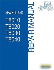 New Holland T8010, T8020, T8030, T8040 tractor repair manual