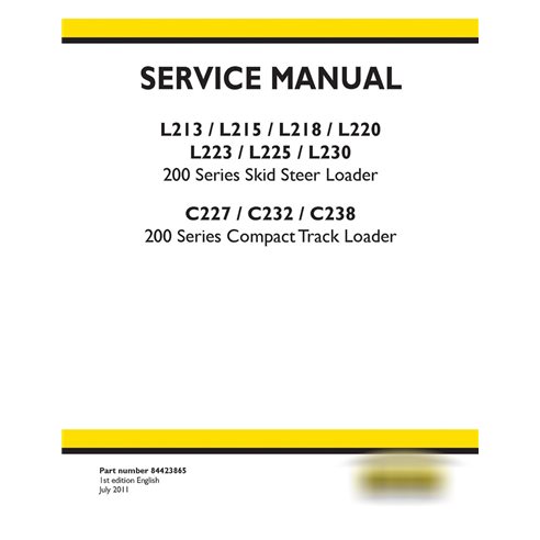 New Holland L213, L215, L218, L220, L223, L225 skid steer loaders, L230, C227, C232, C238 compact track loader service manual
