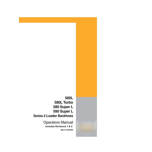 Case 580L, 590 Super L backhoe loader operator's manual