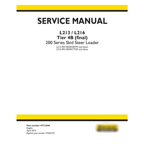 New Holland L213 / L216 Tier 4B (final) skid loader service manual