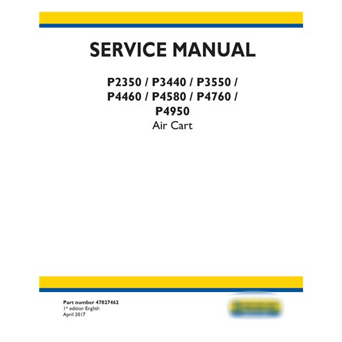 New Holland P2350, P3440, P3550, P4460, P4580, P4760, P4950 air cart pdf service manual 