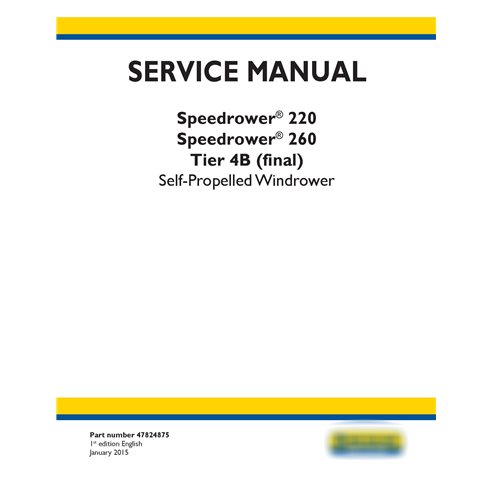 New Holland Speedrower 220, 260 self-propelled windrower service manual