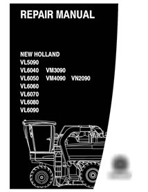New Holland VL5090 - 6050 / VM4090 / VN 2090 / VL6070 - 6090 Manuel de réparation de machine à vendanger