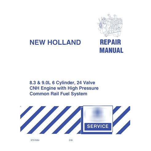New Holland 8.3 & 9.0 Manuel de réparation du moteur 6 cylindres, 24 soupapes