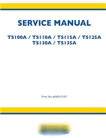 Manuel d'entretien du tracteur New Holland TS100A / TS110A / TS115A / TS125A / TS130A / TS135A