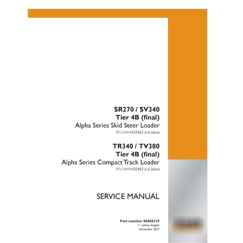 Case SR270, SV340, TR340, TV380 Tier 4B skid loader pdf service manual 