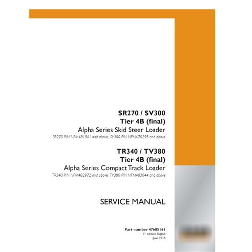 Case SR270, SV300, TR340, TV380 Tier 4B skid loader pdf service manual 