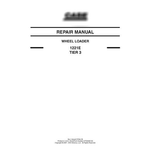 Manuel de réparation PDF de la chargeuse sur pneus Case 1221E Tier 3