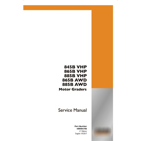Manuel d'entretien PDF de la niveleuse Case 845B VHP, 865B VHP, 885B VHP, 865B AWD, 885B AWD (4e édition 2017)