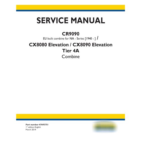 New Holland CR9090, CX8080, CX8090 combine pdf service manual 