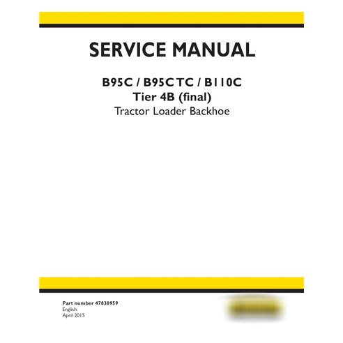 New Holland B95C, B95C TC, B110C Tier 4B (final) tractor loader retroexcavadora pdf manual de servicio