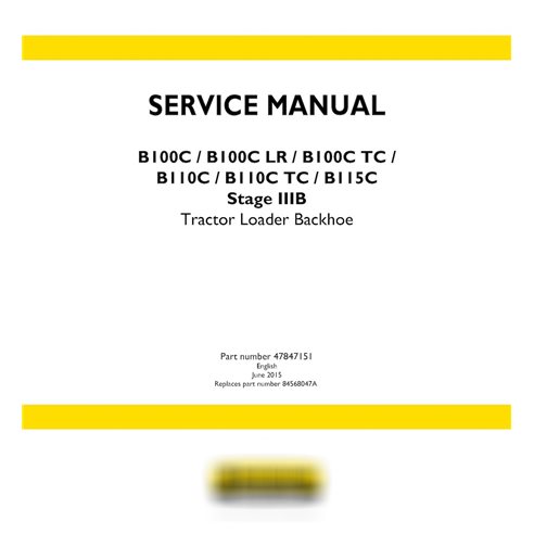 New Holland B100C, B100C LR, B100C TC, B110C, B110C TC, B115C Stage IIIB tractor loader backhoe pdf service manual 