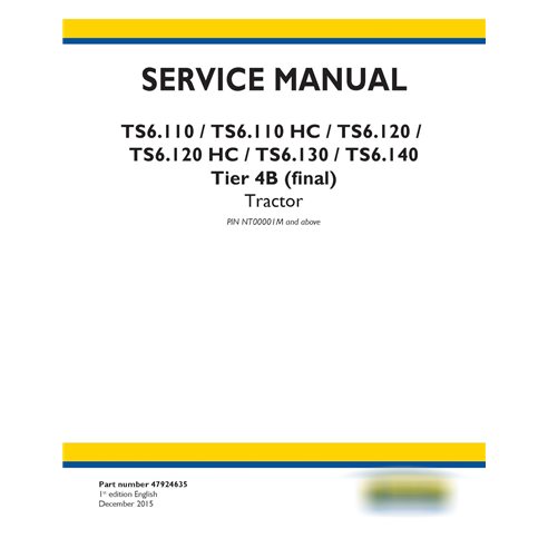 New Holland TS6.110, TS6.110 HC, TS6.120, TS6.120 HC, TS6.130, TS6.140 Tier 4B manual de serviço em pdf para trator