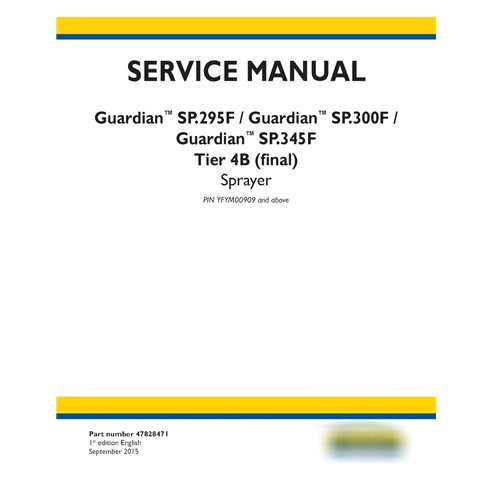 New Holland Guardian SP.295F, SP.300F, SP.345F Tier 4B sprayer pdf service manual