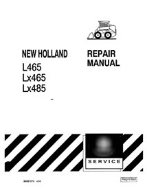 New Holland L465, Lx465, Lx485 skid loader pdf repair manual 