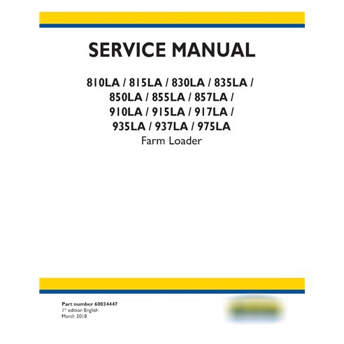 New Holland 810, 815, 830, 835, 850, 855, 857, 910, 915, 917, 935, 937, 975 LA farm loader pdf service manual 