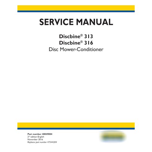 New Holland Discbine 313, 316 faucheuse-conditionneuse à disques pdf manuel d'entretien