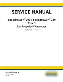 New Holland Speedrower 200, 240 Tier 3 PIN YEG675001+ andaineur automoteur pdf manuel d'entretien