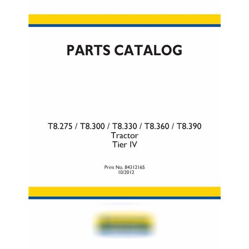 New Holland T8.275, T8.300, T8.330, T8.360, T8.390 Tier IV tracteur pdf catalogue de pièces