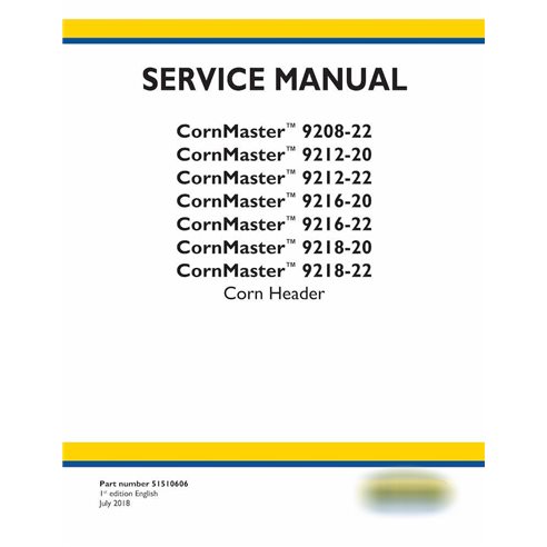New Holland CornMaster 9208-22 - 9218-22 header  service manual 