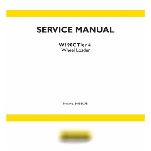 Manuel d'entretien pdf de la chargeuse sur pneus New Holland W190C Tier 4