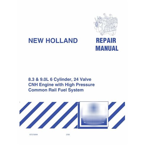 Manuel de réparation PDF du moteur New Holland 8.3 et 9.0L 6 cylindres, 24 soupapes CNH