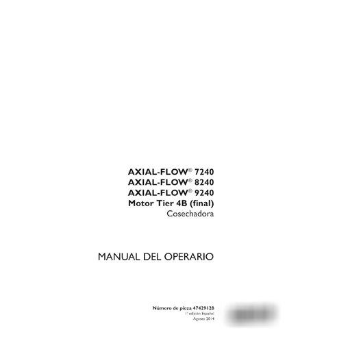 Manual do operador da colheitadeira Case Axial Flow 7240, 8240, 9240 Tier 4B em PDF ES (47429128)