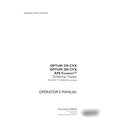 Manuel d'utilisation du tracteur Case Optum 270 CVX, 300 CVX AFS Connect CVXDrive Tier 4B, PIN DBDPT****MDP50001 (91802310)