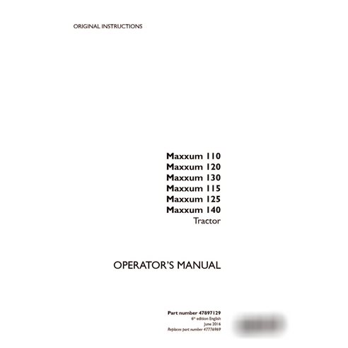 Manuel d'utilisation du tracteur Case Maxxum 110, 115, 120, 125, 130, 140 (47897129)