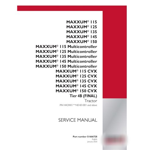 Case MAXXUM 115, 125, 135, 145, 150 (CVT, Multicontroller) Tier 4B PIN xHEH01001- tractor pdf service manual  (51666728)