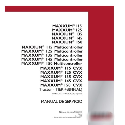 Manuel d'entretien PDF pour tracteur Case MAXXUM 115, 125, 135, 145, 150 (CVT, Multicontroller) Tier 4B PIN xHEH01001 (51666732)