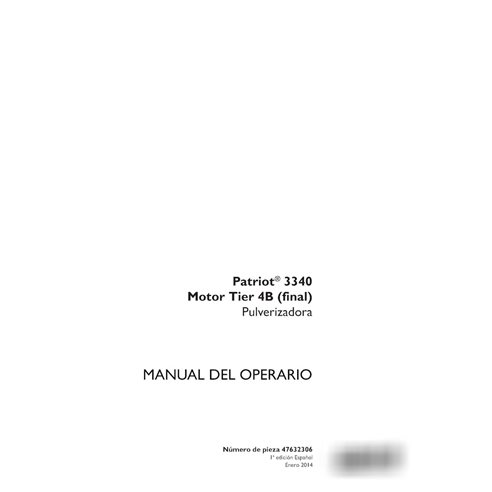 Manuel d'utilisation du pulvérisateur Case Patriot 3340 Tier 4B (PDF) ES (47632306)