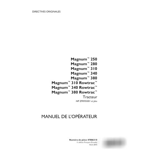 Manuel d'utilisation PDF du tracteur Case Magnum 250, 280, 310, 340, 380 PIN ZFRF05001 FR (47886310)