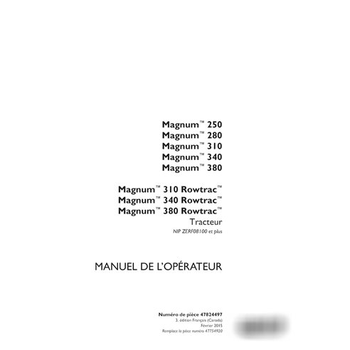 Manuel d'utilisation PDF du tracteur Case Magnum 250, 280, 310, 340, 380 PIN ZERF08100 FR (47824497)