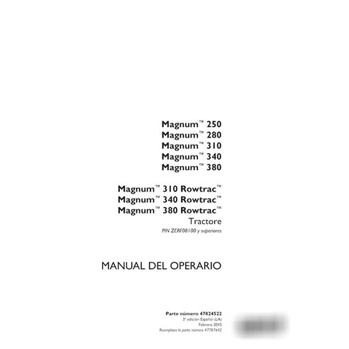 Manual del operador del tractor Case Magnum 250, 280, 310, 340, 380 PIN ZERF08100 (PDF) ES (47824522)