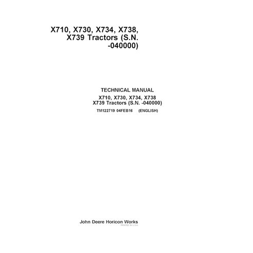 TM122719 Manual técnico completo para tratores utilitários compactos John Deere X710, X730, X734, X738, X739 SN 10001-40000 (...