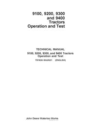 TM1624 John Deere 9100, 9200, 9300, 9400 tractor operation & test technical manual (TM1624)