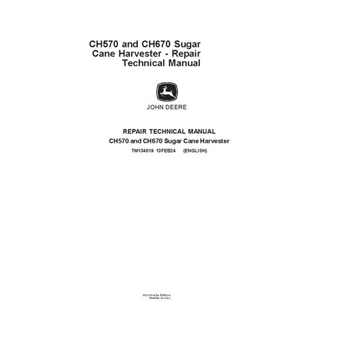 TM134019 John Deere CH570, CH670 sugar cane harvester repair technical manual (TM134019)