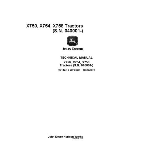 TM142419 Manual técnico completo do trator utilitário compacto John Deere X750, X754, X758 SN 40001 (TM142419)