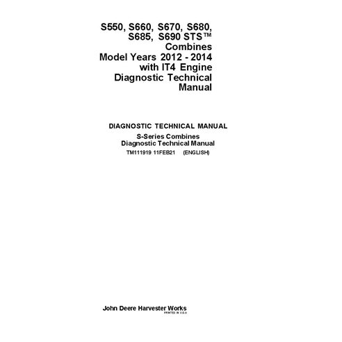 TM111919 Manual técnico de diagnóstico para cosechadoras John Deere S550, S660, S670, S680, S685, S690 STS MY12-14 (TM111919)