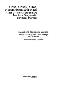 TM603519 Manual técnico de diagnóstico para tratores John Deere 6105E, 6105EH, 6120E, 6120EH, 6125E, 6140E (TM603519)