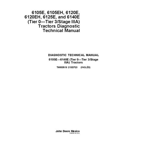 TM603519 Manuel technique de diagnostic des tracteurs John Deere 6105E, 6105EH, 6120E, 6120EH, 6125E, 6140E (TM603519)