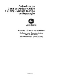 TM134054 Manual técnico de reparo da colhedora de cana-de-açúcar John Deere CH570, CH670 PT (TM134054)