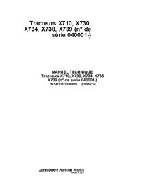 TM142328 John Deere X710, X730, X734, X738, X739 SN 40001- lawn tractor technical manual - all inclusive FR (TM142328)
