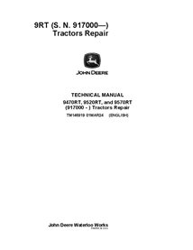 TM146919 John Deere 9470RT, 9520RT, 9570RT SN 917000- tractor repair technical manual (TM146919)