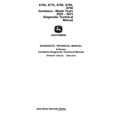TM153419 John Deere S760, S770, S780, S785, S790 STS SN 120000-135999 combine diagnostic technical manual (TM153419)