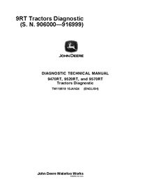 TM119619 Manual técnico de diagnóstico dos tratores John Deere 9470RT, 9520RT e 9570RT, números de série 906000 a 916999 (TM1...