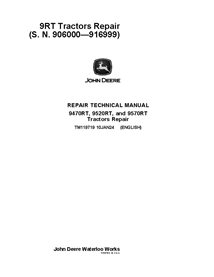 TM119719 Manual técnico de reparación de tractores John Deere 9470RT, 9520RT y 9570RT, números de serie 906000-916999 (TM119719)