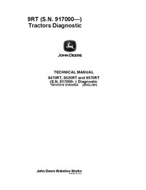 TM147019 John Deere 9470RT, 9520RT, and 9570RT SN 917000- tractor diagnostic technical manual (TM147019)